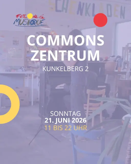 Sharepic: Fete de la musique. Commons Zentrum Kunkelberg 2. Sonntag 21. Juni 2026. 11 bis 22 Uhr. Im Hintergrund eine Person an der Geige und am Piano.